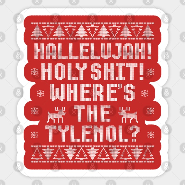 Hallelujah! Holy Shit! Where's the Tylenol? Sticker by klance